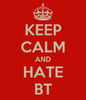 keep-calm-and-hate-bt-12.png